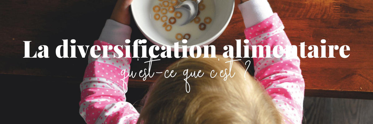 Comment commencer la diversification alimentaire ?