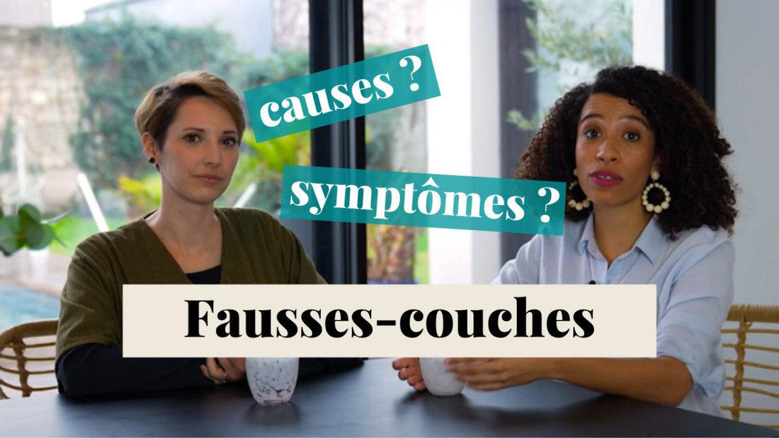 Quelles sont les causes des fausses couches ?