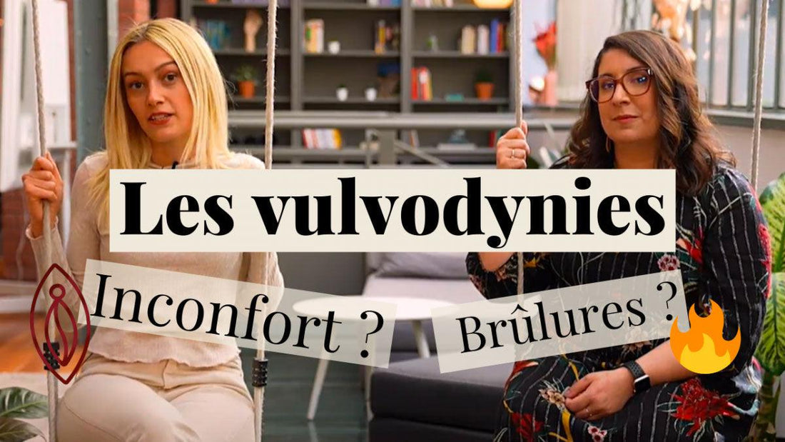 Qu'est-ce que la vulvodynie ? Quelles sont les causes ?